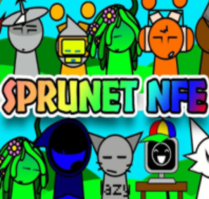Sprunki Sprunet NFE