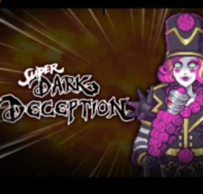 Super Dark Deception