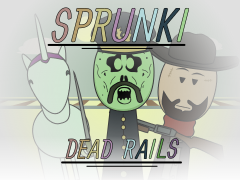 Sprunki Dead Rails